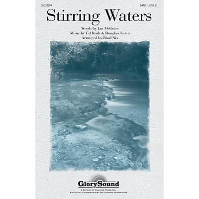 Shawnee Press Stirring Waters SATB arranged by Brad Nix