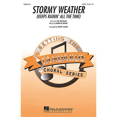Hal Leonard Stormy Weather SATB arranged by Kirby Shaw