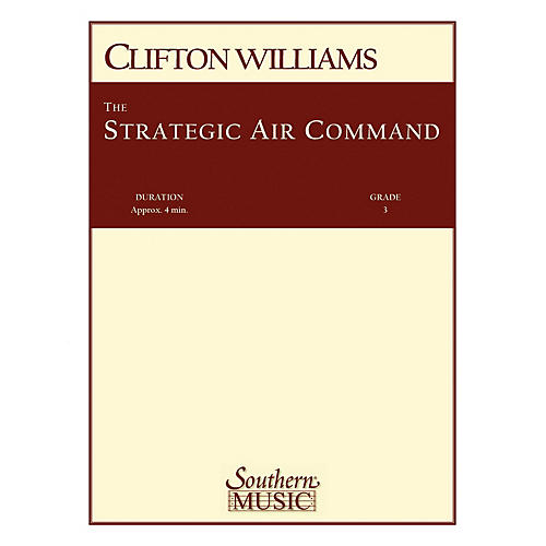 Southern Strategic Air Command (S.A.C.) (Band/Concert Band Music) Concert Band Level 3 by Clifton Williams