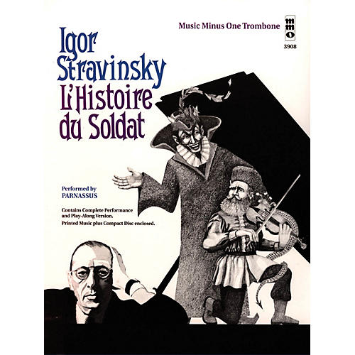 Stravinsky - L'Histoire du Soldat (Music Minus One Trombone) Music Minus One Series Softcover with CD