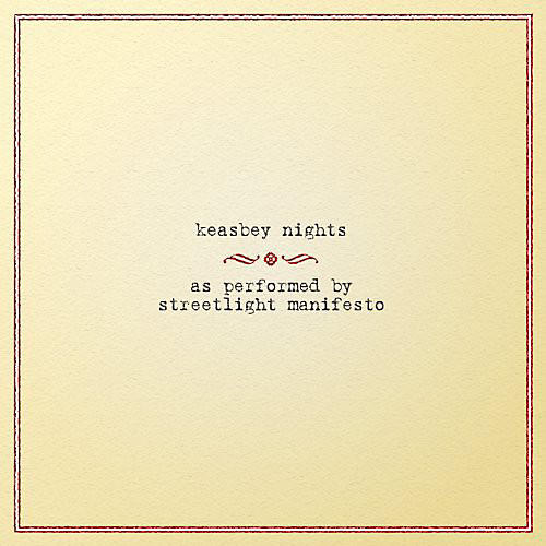 Streetlight Manifesto - Keasbey Nights