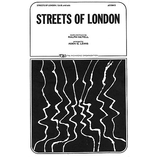 TRO ESSEX Music Group Streets of London SA Arranged by Aden G. Lewis