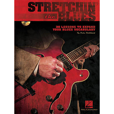 Hal Leonard Stretchin' The Blues - Instructional Guitar Book/CD By Duke Robillard