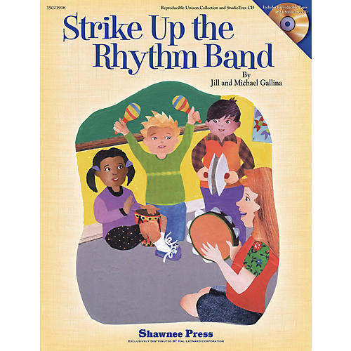 Shawnee Press Strike Up the Rhythm Band CLASSRM KIT Composed by Jill Gallina