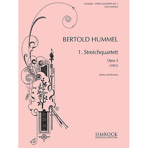 SIMROCK String Quartet No, 1, Op. 3 (1951) Boosey & Hawkes Chamber Music Series Composed by Bertold Hummel