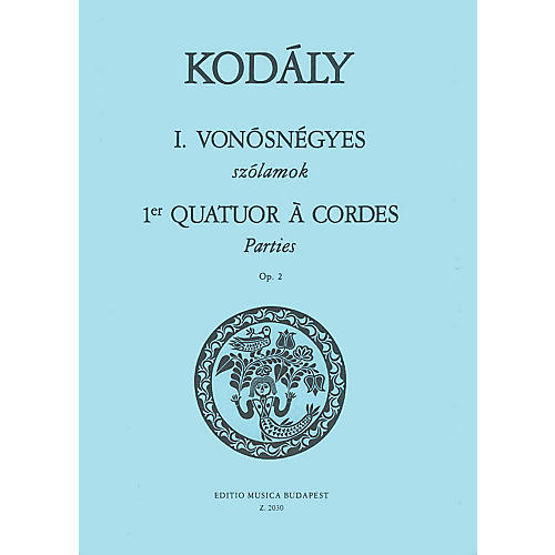 Editio Musica Budapest String Quartet No. 1, Op. 2 (Parts) EMB Series Composed by Zoltán Kodály