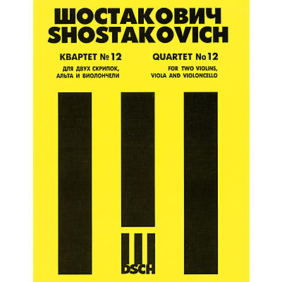 DSCH String Quartet No. 12, Op. 133 (Parts) DSCH Series Composed by Dmitri Shostakovich