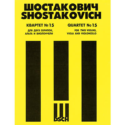 DSCH String Quartet No. 15, Op. 144 (Score) DSCH Series Composed by Dmitri Shostakovich