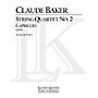 Lauren Keiser Music Publishing String Quartet No. 2: Capriccio LKM Music Series Composed by Claude Baker