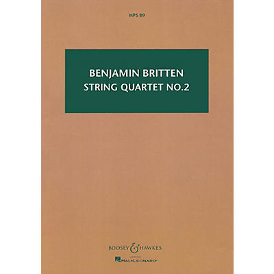 Boosey and Hawkes String Quartet No. 2, Op. 36 Boosey & Hawkes Scores/Books Series Composed by Benjamin Britten