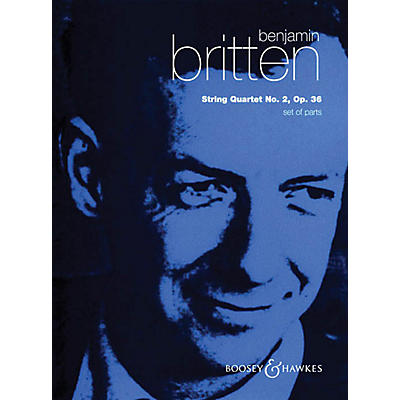 Boosey and Hawkes String Quartet No. 2, Op. 36 (Set of Parts) Boosey & Hawkes Chamber Music Series by Benjamin Britten