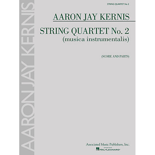 Associated String Quartet No. 2 (musica instrumentalis) String Ensemble Series Composed by Aaron Jay Kernis