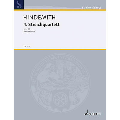 Schott Music String Quartet No. 4, Op. 22 (Formerly #3) (Study Score) Schott Series Composed by Paul Hindemith