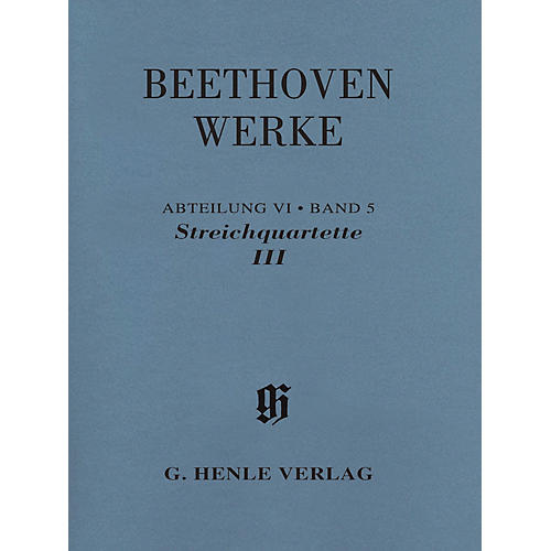 G. Henle Verlag String Quartets III Henle Complete Edition Series Softcover Composed by Ludwig van Beethoven