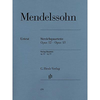 G. Henle Verlag String Quartets Op. 12 and 13 Henle Music Folios Series Softcover Composed by Felix Mendelssohn