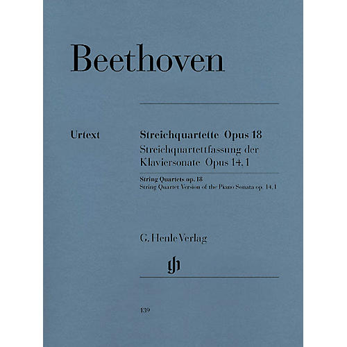G. Henle Verlag String Quartets Op. 18 and String Quartet Version of the Piano Sonata Op. 14 Henle Music by Beethoven