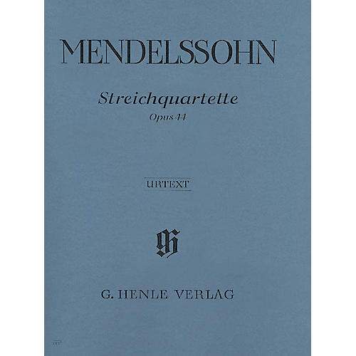 G. Henle Verlag String Quartets Op. 44, No. 1-3 Henle Music Folios Series Softcover Composed by Felix Mendelssohn