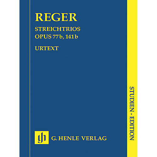 G. Henle Verlag String Trios A minor Op. 77b and D minor Op. 141b Henle Study Scores Series Softcover by Max Reger