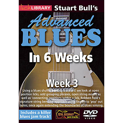 Licklibrary Stuart Bull's Advanced Blues in 6 Weeks (Week 3) Lick Library Series DVD Performed by Stuart Bull