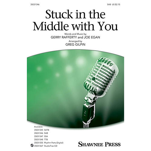 Shawnee Press Stuck in the Middle with You SAB arranged by Greg Gilpin