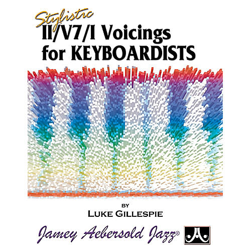 Stylistic ii/V7/I Voicings For Jazz Keyboard