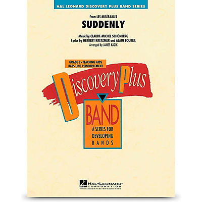 Hal Leonard Suddenly (From Les Miserables) - Discovery Plus Concert Band Level 2