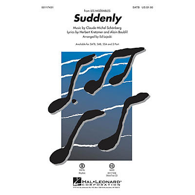 Hal Leonard Suddenly (from Les Misérables the Movie) 2-Part Arranged by Ed Lojeski