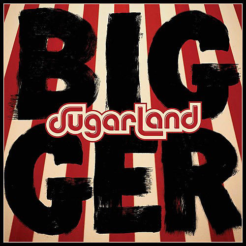 ALLIANCE Sugarland - Bigger