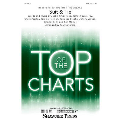 Shawnee Press Suit & Tie SAB by Justin Timberlake arranged by Paul Langford