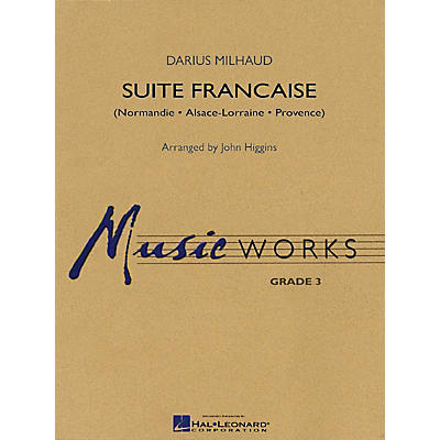 Hal Leonard Suite Francaise Concert Band Level 3 Arranged by John Higgins