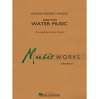 Hal Leonard Suite From Water Music Concert Band Level 2