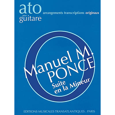 Editions Musicales Transatlantiques Suite en la Mineur (Guitar Solo) Music Sales America Series Softcover