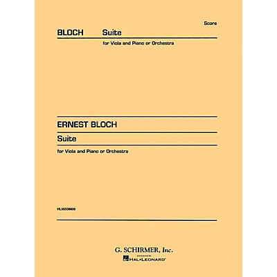 G. Schirmer Suite for Viola (or Cello) and Orchestra (Study Score No. 146) Study Score Series Composed by Ernst Bloch