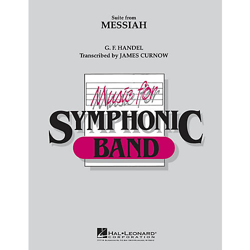 Hal Leonard Suite from Messiah Concert Band Level 4 Arranged by James Curnow