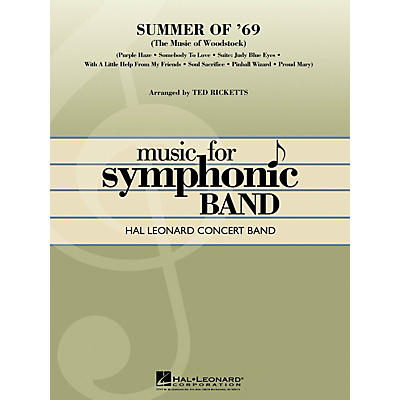 Hal Leonard Summer of '69 (The Music of Woodstock) Concert Band Level 4 Arranged by Ted Ricketts