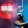 ALLIANCE Sun Ra and His Arkestra - Space Jazz