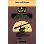 Hal Leonard Sun and Moon SATB arranged by Mac Huff