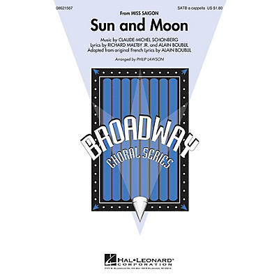 Hal Leonard Sun and Moon (from Miss Saigon) SATB a cappella arranged by Philip Lawson