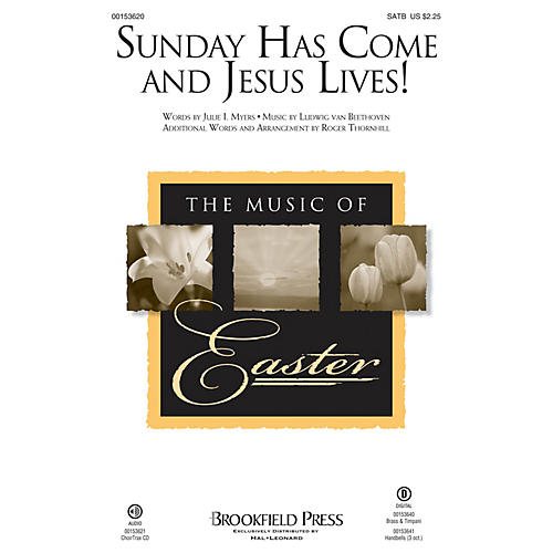 Brookfield Sunday Has Come and Jesus Lives! CHOIRTRAX CD Composed by Ludwig van Beethoven