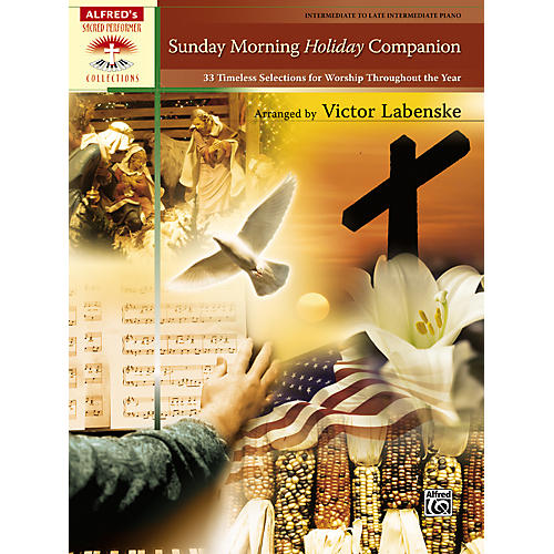 Sunday Morning Holiday Companion Intermediate  Late Intermediate Piano