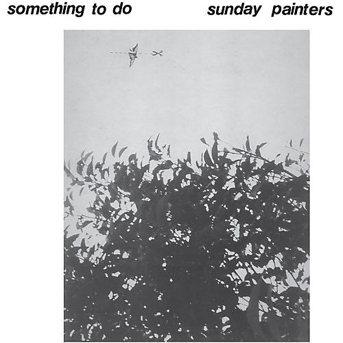 Sunday Painters - Something to Do