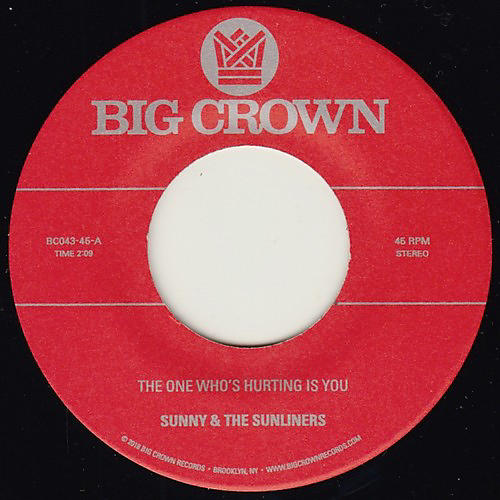 Sunny & Sunliners - The One Who's Hurting You Is / Should I Take You Home