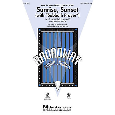 Hal Leonard Sunrise, Sunset (with Sabbath Prayer) (from Fiddler on the Roof) SATB arranged by Mark Brymer