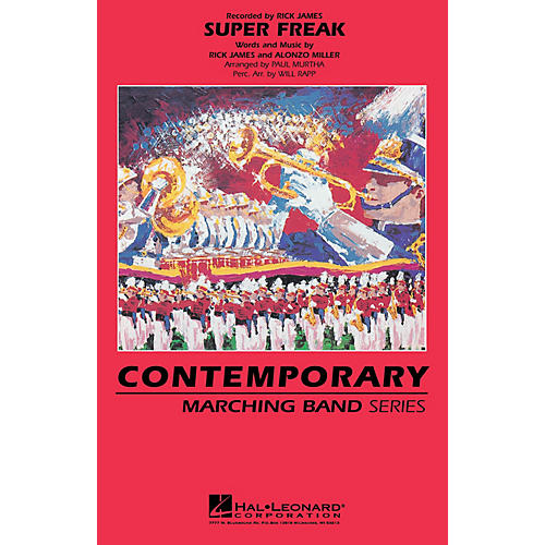 Super Freak Marching Band Level 3 by Rick James Arranged by Paul Murtha