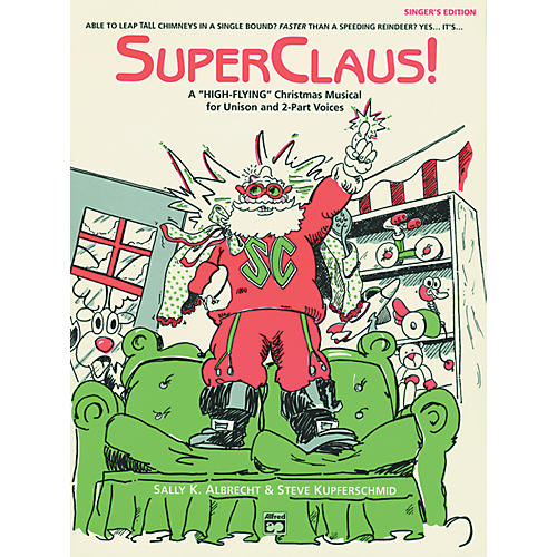 SuperClaus! Performance Pack (Director's Score & 10 Singer's Editions)