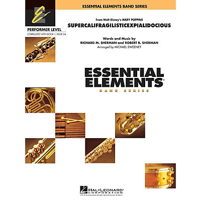 Hal Leonard Supercalifragilisticexpialidocious (from Mary Poppins) Concert Band Level .5 to 1 by Michael Sweeney