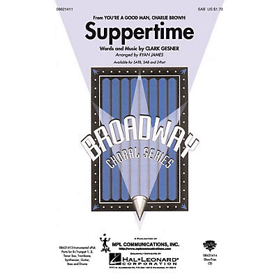 Hal Leonard Suppertime (from You're a Good Man, Charlie Brown) SAB arranged by Ryan James