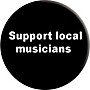 C&D Visionary Support Local Musicians Button