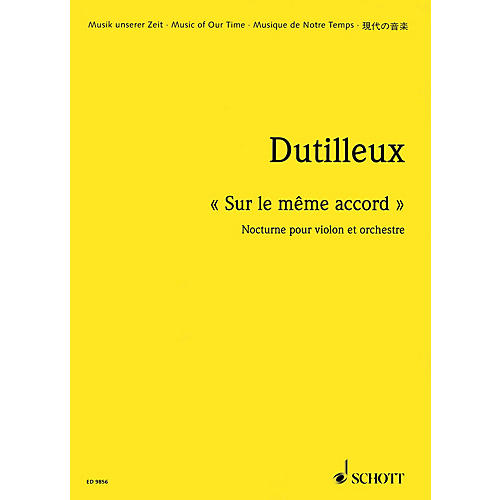 Schott Sur le meme accord - Nocturne for Violin and Orchestra (Study Score) Schott Series by Henri Dutilleux