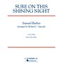 G. Schirmer Sure on This Shining Night Concert Band Level 3 Composed by Samuel Barber Arranged by Richard Saucedo